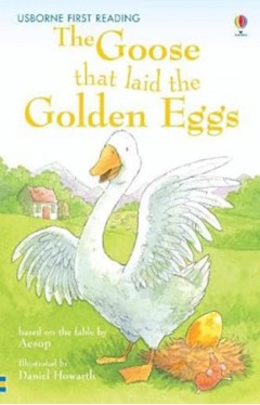 Usborne First Reading The Goose that laid the Golden Eggs